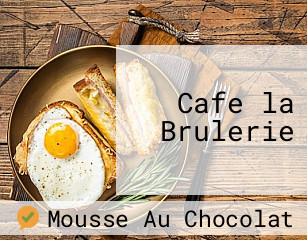 Cafe la Brulerie