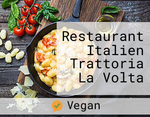 Restaurant Italien Trattoria La Volta