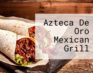 Azteca De Oro Mexican Grill