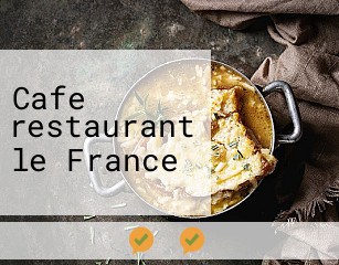 Cafe restaurant le France