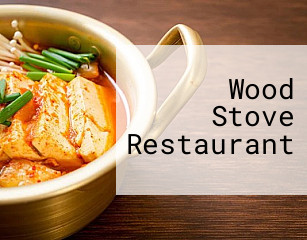 Wood Stove Restaurant
