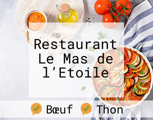 Restaurant Le Mas de l’Etoile