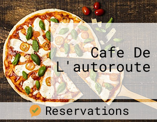 Cafe De L'autoroute