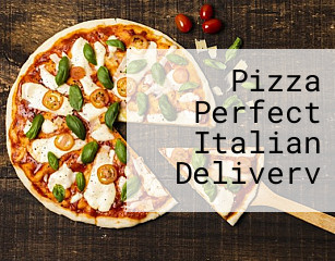 Pizza Perfect Italian Deliverv