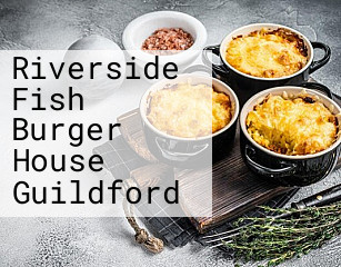 Riverside Fish Burger House Guildford