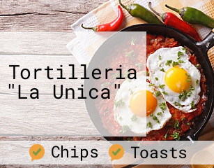 Tortilleria "La Unica"