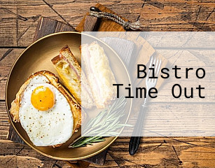 Bistro Time Out