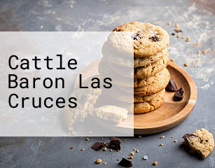 Cattle Baron Las Cruces