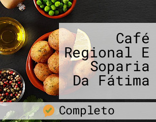 Café Regional E Soparia Da Fátima