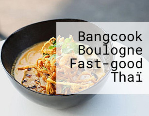 Bangcook Boulogne Fast-good Thaï