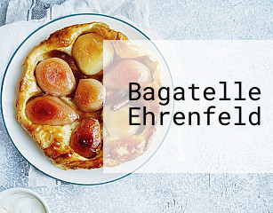 Bagatelle Ehrenfeld