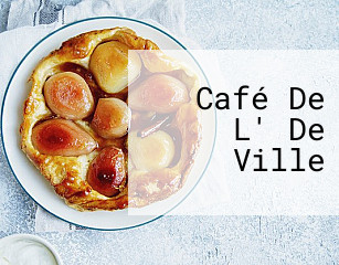 Café De L' De Ville