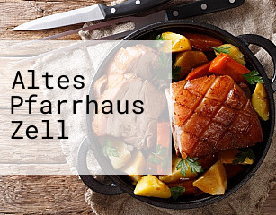 Altes Pfarrhaus Zell