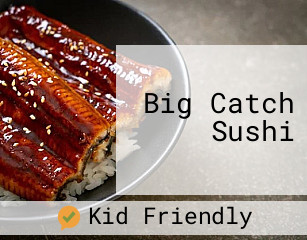 Big Catch Sushi