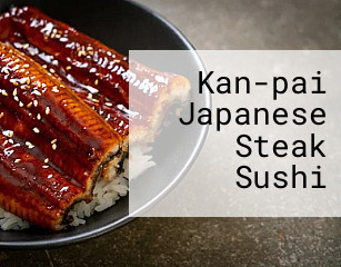 Kan-pai Japanese Steak Sushi