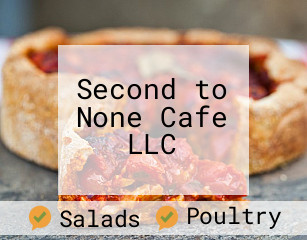 Second to None Cafe LLC