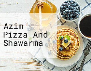 Azim Pizza And Shawarma