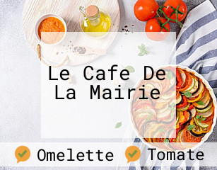 Le Cafe De La Mairie
