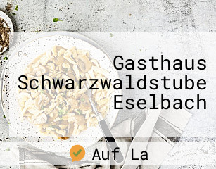 Gasthaus Schwarzwaldstube Eselbach