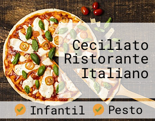 Ceciliato Ristorante Italiano