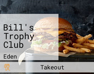 Bill's Trophy Club