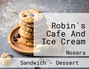 Robin's Cafe And Ice Cream