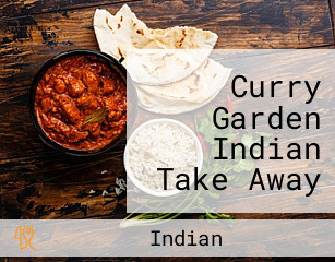 Curry Garden Indian Take Away Kebab House