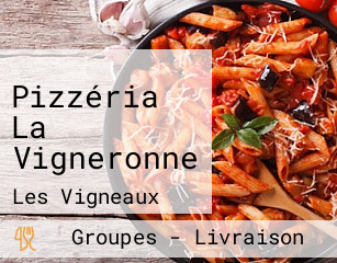 Pizzéria La Vigneronne