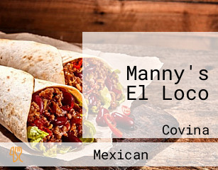 Manny's El Loco