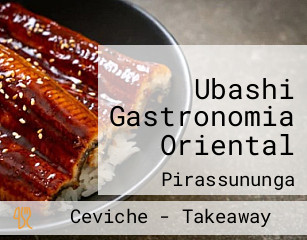Ubashi Gastronomia Oriental