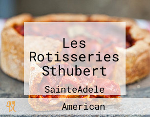 Les Rotisseries Sthubert