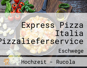 Express Pizza Italia Pizzalieferservice