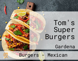 Tom's Super Burgers