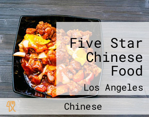 Five Star Chinese Food