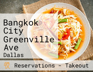 Bangkok City Greenville Ave