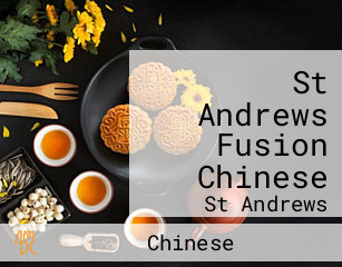 St Andrews Fusion Chinese