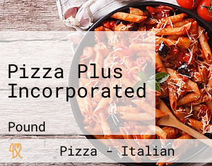 Pizza Plus Incorporated