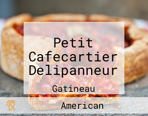 Petit Cafecartier Delipanneur