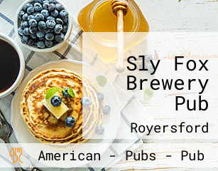 Sly Fox Brewery Pub