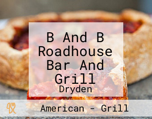 B And B Roadhouse Bar And Grill