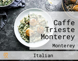 Caffe Trieste Monterey