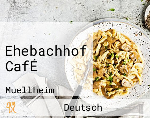 Ehebachhof CafÉ