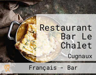 Restaurant Bar Le Chalet