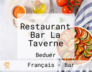Restaurant Bar La Taverne