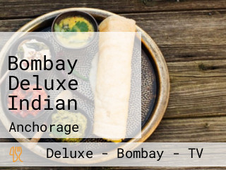 Bombay Deluxe Indian