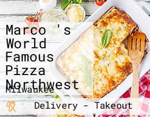 Marco 's World Famous Pizza Northwest