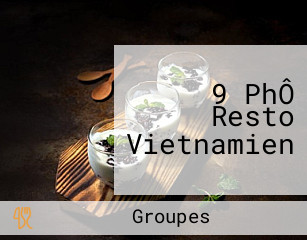 9 PhÔ Resto Vietnamien