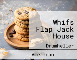 Whifs Flap Jack House