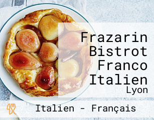 Frazarin Bistrot Franco Italien