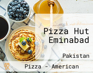Pizza Hut Eminabad